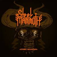 Steel Mammoth : Atomic Mountain